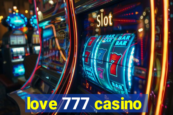 love 777 casino